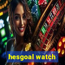 hesgoal watch